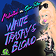 White, Trashy, & Blonde (Hot, Trashy, & Blonde Mix)
